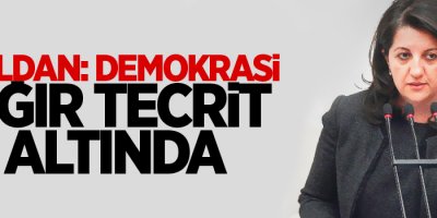 Buldan: Demokrasi ağır tecrit altında