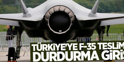 Türkiye'ye F-35 teslimatını durdurma girişimi