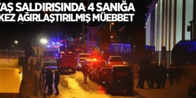 Beşiktaş saldırısında 4 sanığa 47'şer kez ağırlaştırılmış müebbet