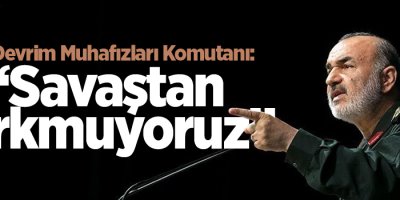 İran Devrim Muhafızları Komutanı: “Savaştan korkmuyoruz”