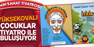 Yüksekovalı çocuklar tiyatro ile buluşuyor