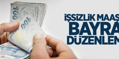İşsizlik maaşında bayram düzenlemesi