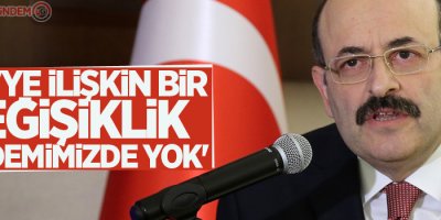 YÖK Başkanı Saraç: 'YKS'ye ilişkin bir değişiklik gündemimizde yok'
