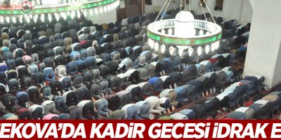 Yüksekova’da Kadir gecesi idrak edildi