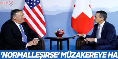 ''İran 'normalleşirse' müzakereye hazırız''