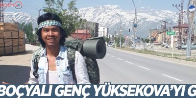 Kamboçyalı genç Yüksekova’yı gezdi