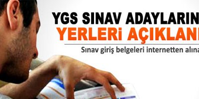 YGS sınav giriş yerleri açıklandı