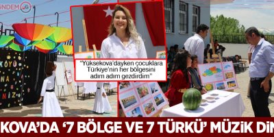 Yüksekova’da ‘7 Bölge, 7 Türkü’ müzik dinletisi etkinliği