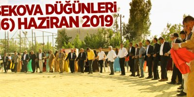 Yüksekova Düğünleri (15-16) Haziran 2019