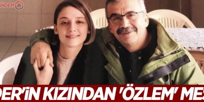 Sırrı Süreyya Önder'in kızından 'özlem' mesajı
