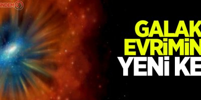 Galaksi evriminde yeni keşif