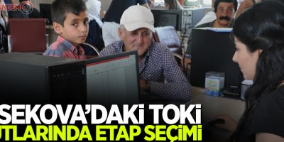 Yüksekova’daki TOKİ konutlarında etap seçimi
