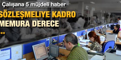 Hükümetten çalışanlara 5 müjde