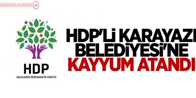 HDP'li Karayazı Belediyesi'ne kayyım atandı
