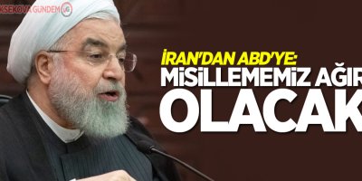 İran'dan ABD'ye resmi gözdağı: Misillememiz ağır olacak