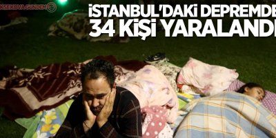 İstanbul'daki depremde 34 kişi yaralandı
