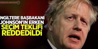 İngiltere Başbakanı Johnson'ın erken seçim teklifi reddedildi