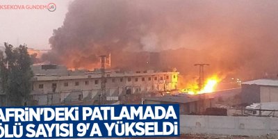Afrin'deki patlamada ölü sayısı 9'a yükseldi
