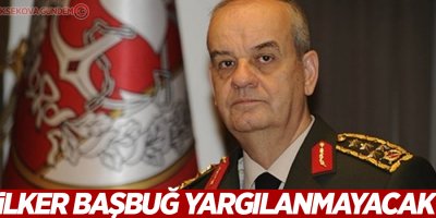 Erdoğan izin vermedi: İlker Başbuğ yargılanmayacak