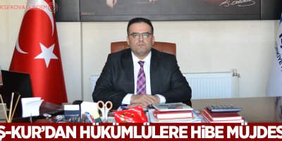 İş-Kur’dan hükümlülere hibe müjdesi