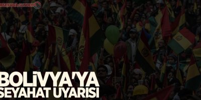 Bolivya'ya seyahat uyarısı