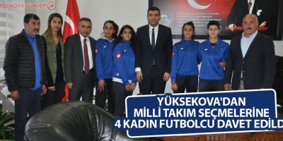 Yüksekova'dan Milli Takım Seçmelerine 4 Kadın Futbolcu