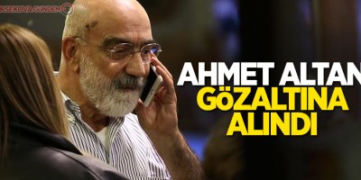 Ahmet Altan gözaltına alındı