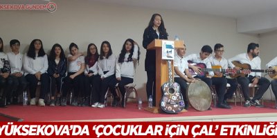 Yüksekova’da ‘Çocuklar İçin Çal’ etkinliği