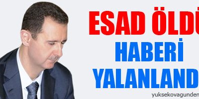 Esad öldü haberi yalanlandı