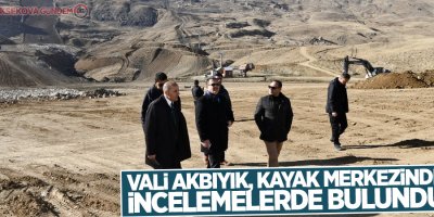 Vali Akbıyık, kayak merkezinde incelemelerde bulundu
