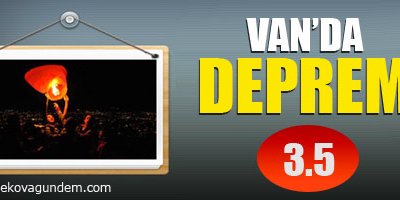 Van'da deprem