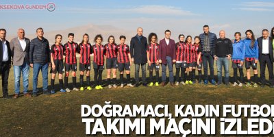 Doğramacı, Kadın Futbol Takımı Maçını İzledi
