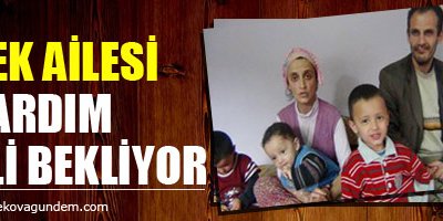 Tek ailesi yardım eli bekliyor