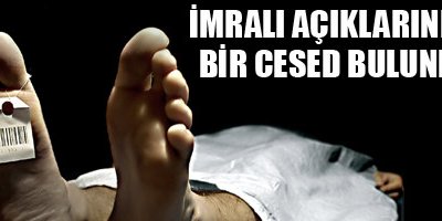 İmralı açıklarında ceset bulundu