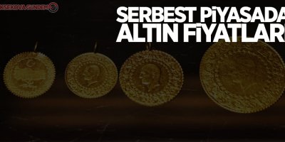 Serbest piyasada altın fiyatları