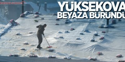 Yüksekova beyaza büründü