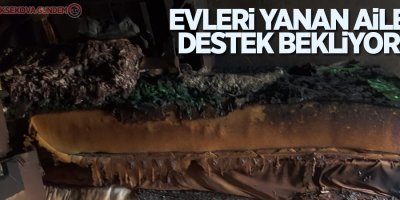 Evleri yanan aile destek bekliyor