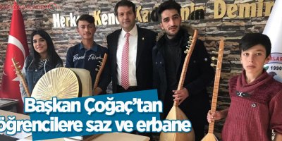 Başkan Çoğaç’tan öğrencilere saz ve erbane