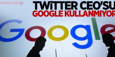 Twitter CEO'su Google kullanmıyor