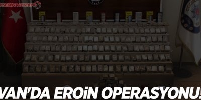 Van'da eroin operasyonu!