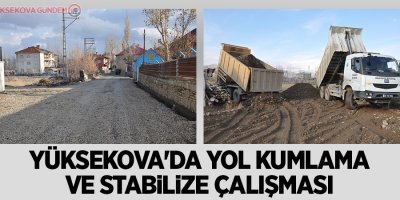 Yüksekova'da yol kumlama ve stabilize çalışması