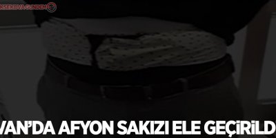 Van'da afyon sakızı ele geçirildi