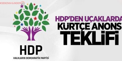 HDP'den uçaklarda kürtçe anons teklifi