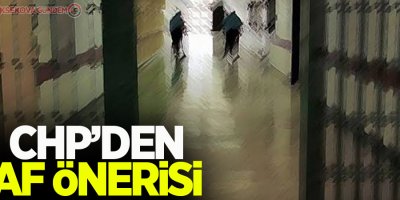 CHP'den af önerisi