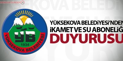 Yüksekova Belediyesi'nden duyuru