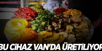 Bu cihaz Van'da üretiliyor