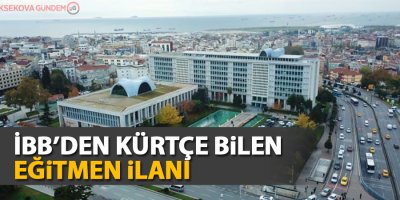 İBB’den Kürtçe bilen eğitmen ilanı
