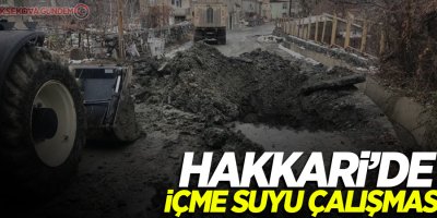 Hakkari’de içme suyu çalışması