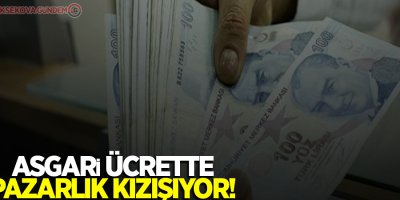 Asgari ücrette pazarlık kızışıyor!
