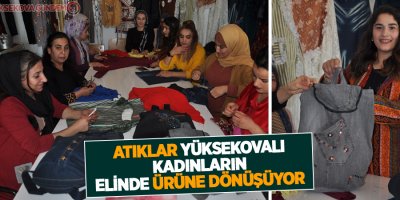 Atıklar Yüksekovalı Kadınların Elinde Ürüne Dönüşüyor